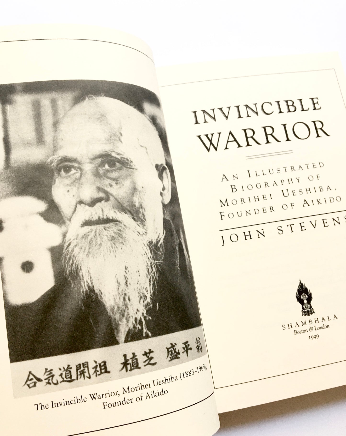 Invincible Warrior: A Pictorial Biography of Morihei Ueshiba, Founder of Aikido