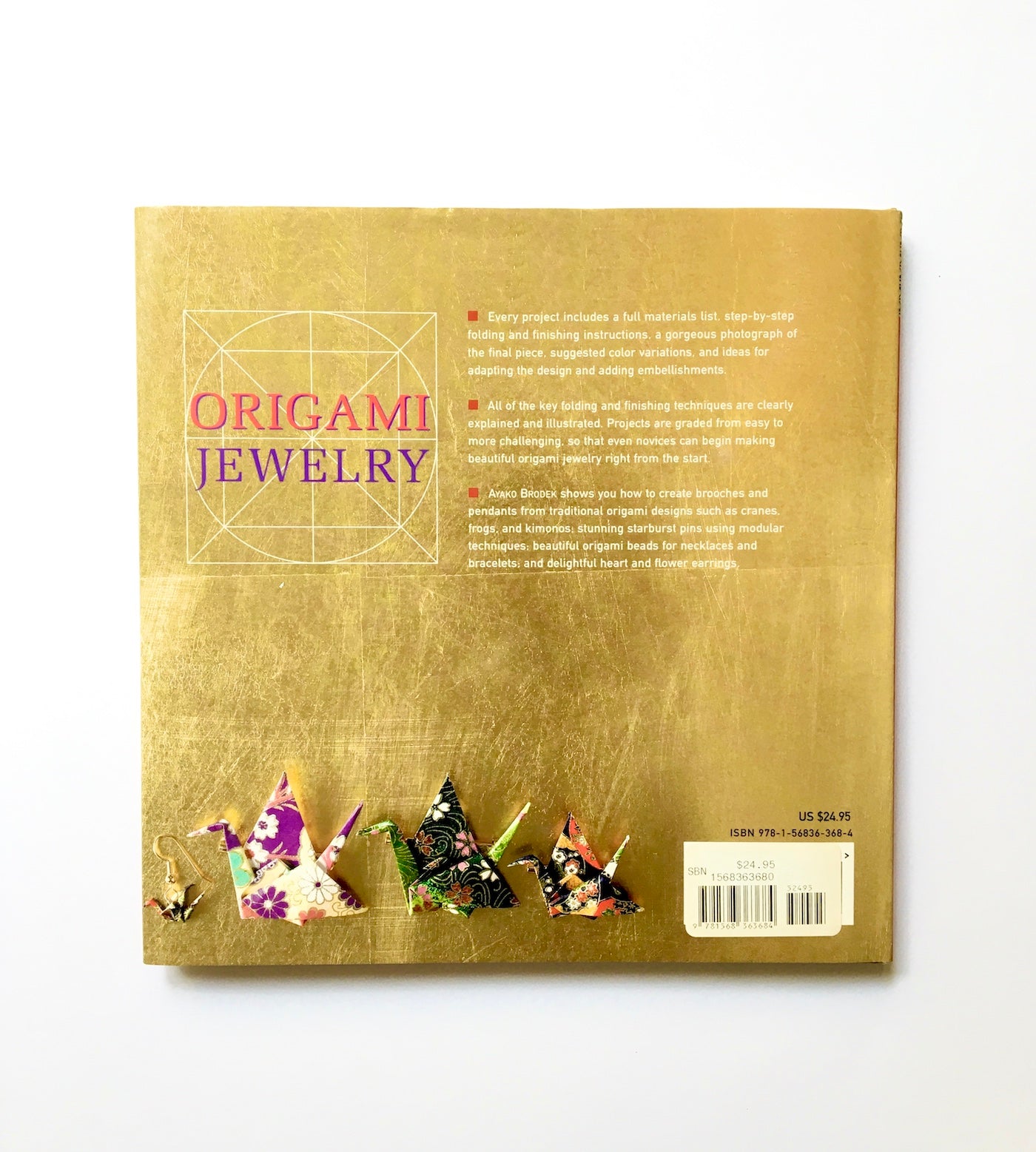 Origami Jewelry: More Than 40 Exquisite Designs to Fold and Wear