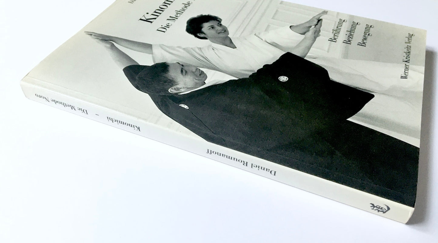 Kinomichi - Die Methode Noro: Berührung, Beziehung, Bewegung