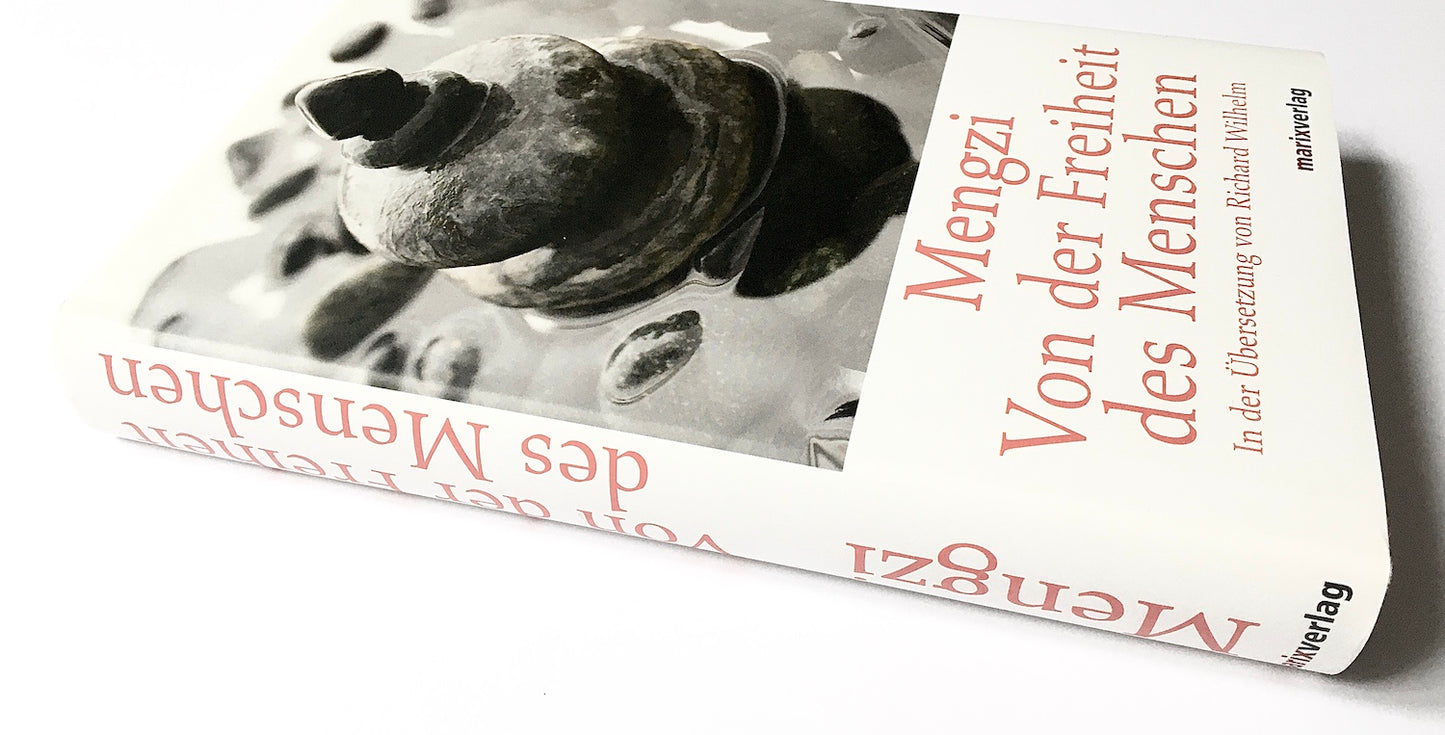Von der Freiheit des Menschen: In der Übersetzung von Richard Wilhelm