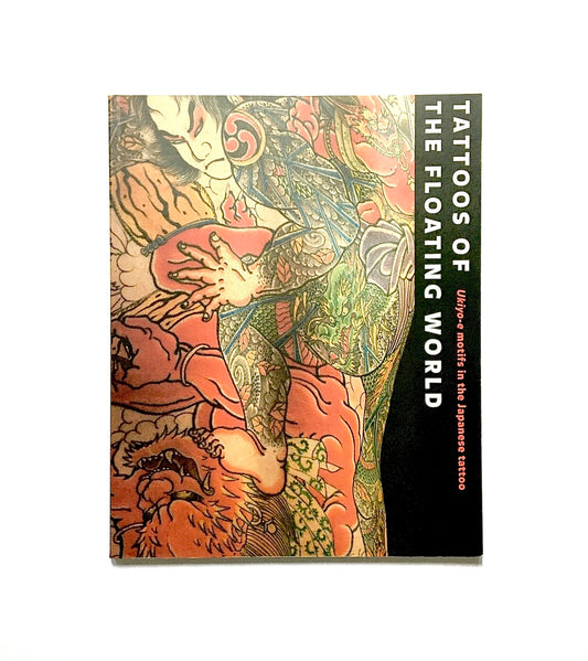 Tattoos Of The Floating World: Ukiyo-e Motifs in the Japanese Tattoo