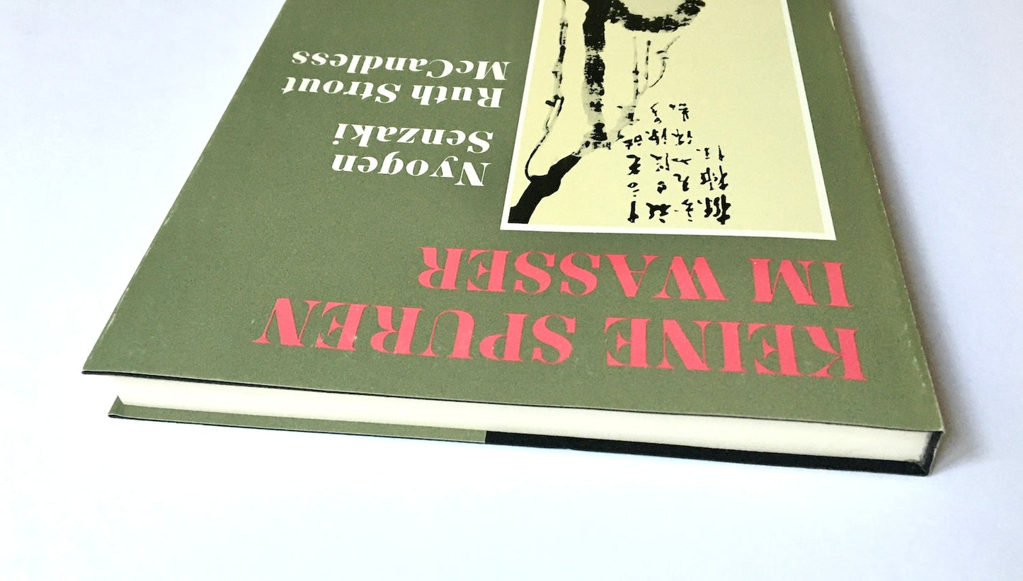 Keine Spuren im Wasser.  Eine Einführung in Zen