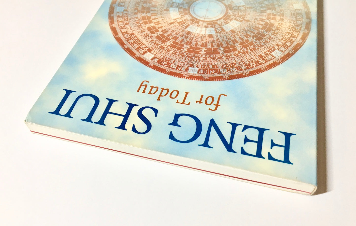 Feng Shui For Today: Arranging Your Life For Health & Wealth