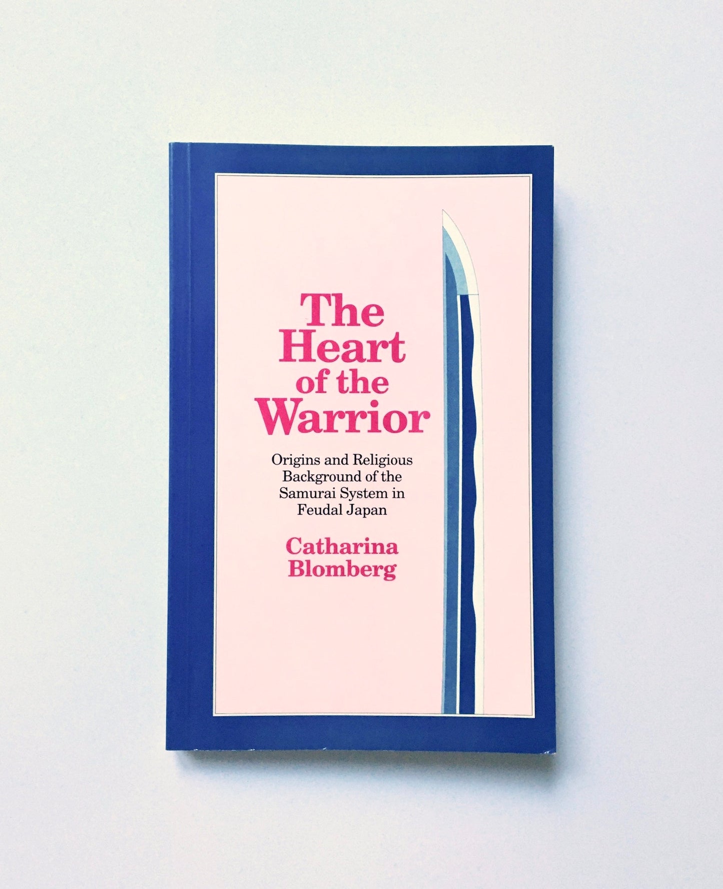 The Heart of the Warrior: Origins and Religious Background of the Samurai System in Feudal Japan