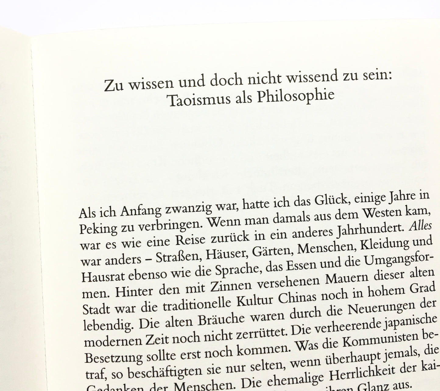 Eine Reise von tausend Meilen beginnt mit einem Schritt / Der Weg ins Herz buddhistischer und taoistischer