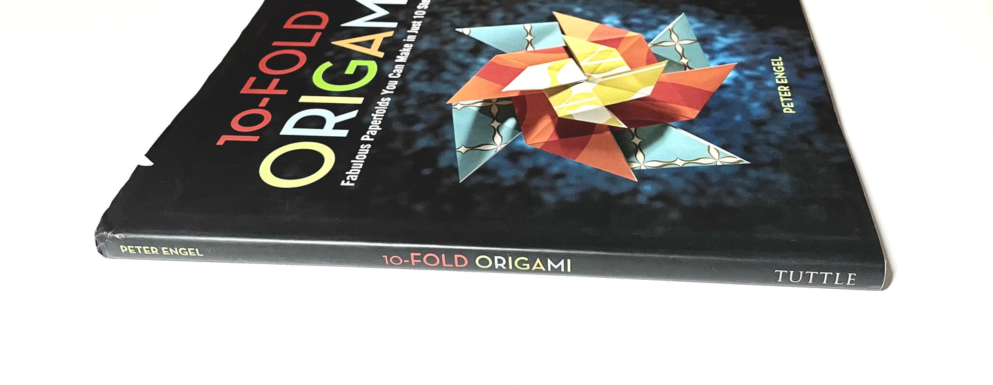 10-Fold Origami: Fabulous Paperfolds You Can Make in Just 10 Steps!: Origami Book with 26 Projects: Perfect for Origami Beginners, Children or Adults