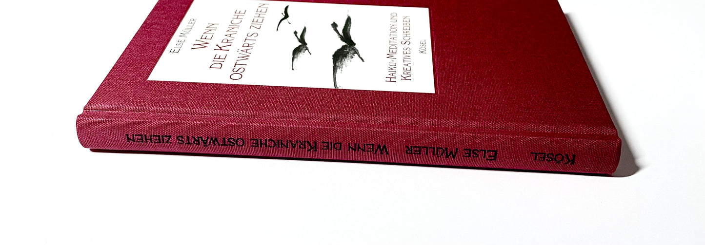 Wenn die Kraniche ostwärts ziehen : Haiku-Meditation und Kreatives Schreiben