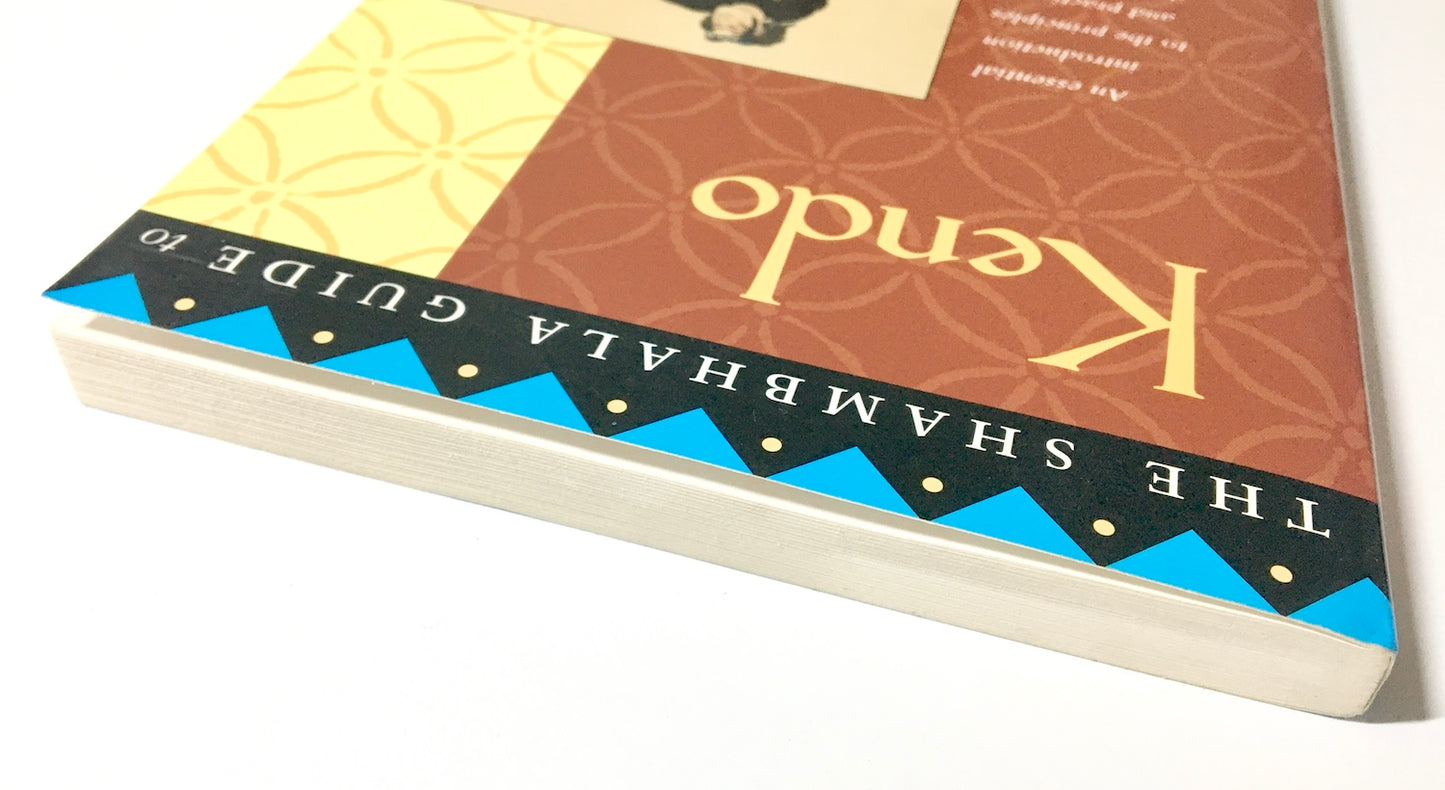The Shambhala Guide to Kendo: An essential introduction to the principles and practice of the Japanese art of swordsmanship
