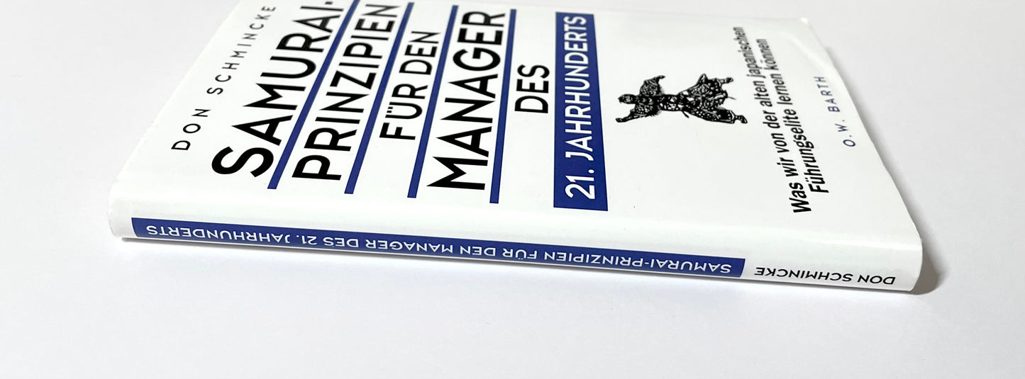 Samurai-Prinzipien für den Manager des 21. Jahrhunderts : Was wir von der alten japanischen Führungselite lernen können
