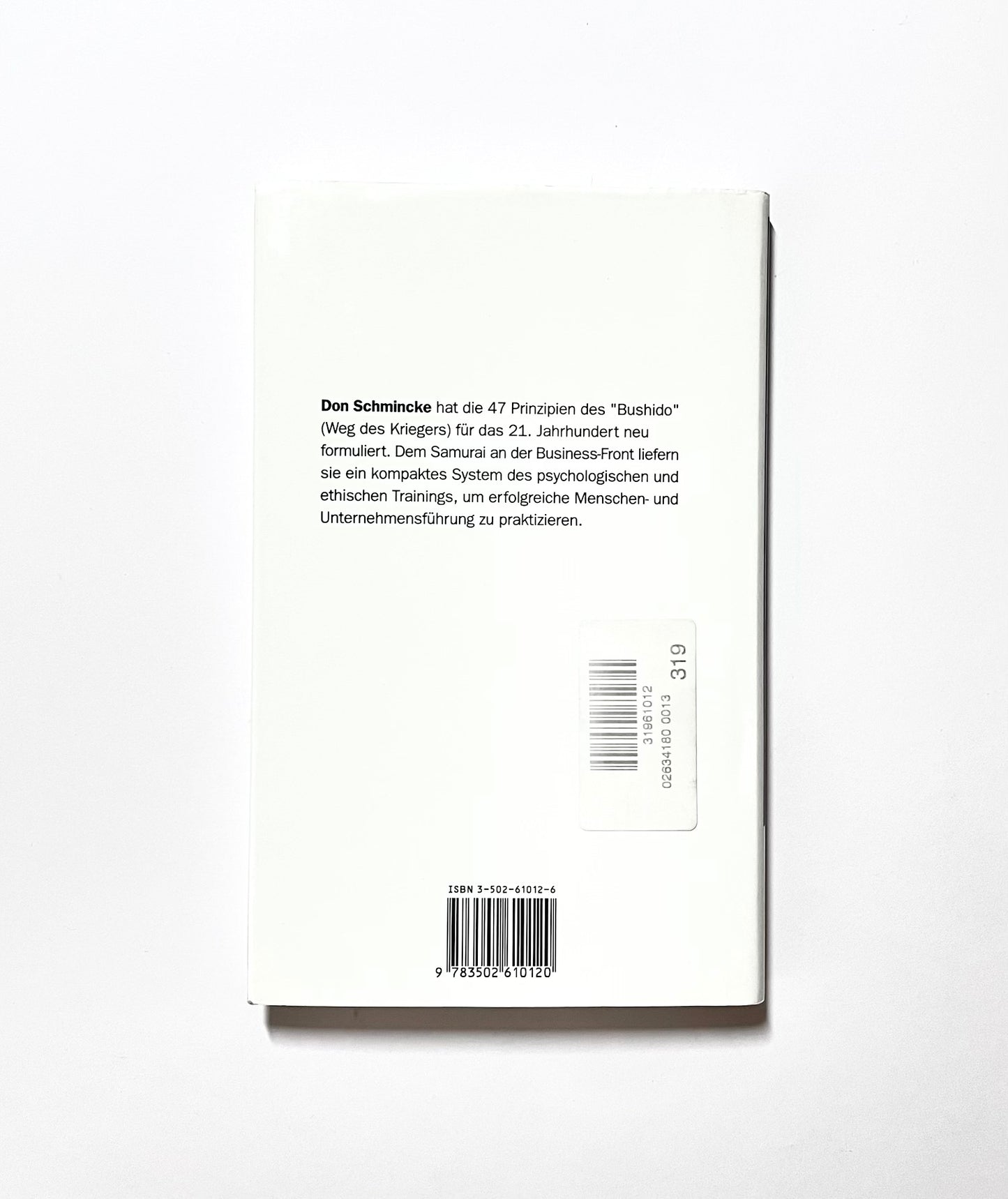 Samurai-Prinzipien für den Manager des 21. Jahrhunderts : Was wir von der alten japanischen Führungselite lernen können