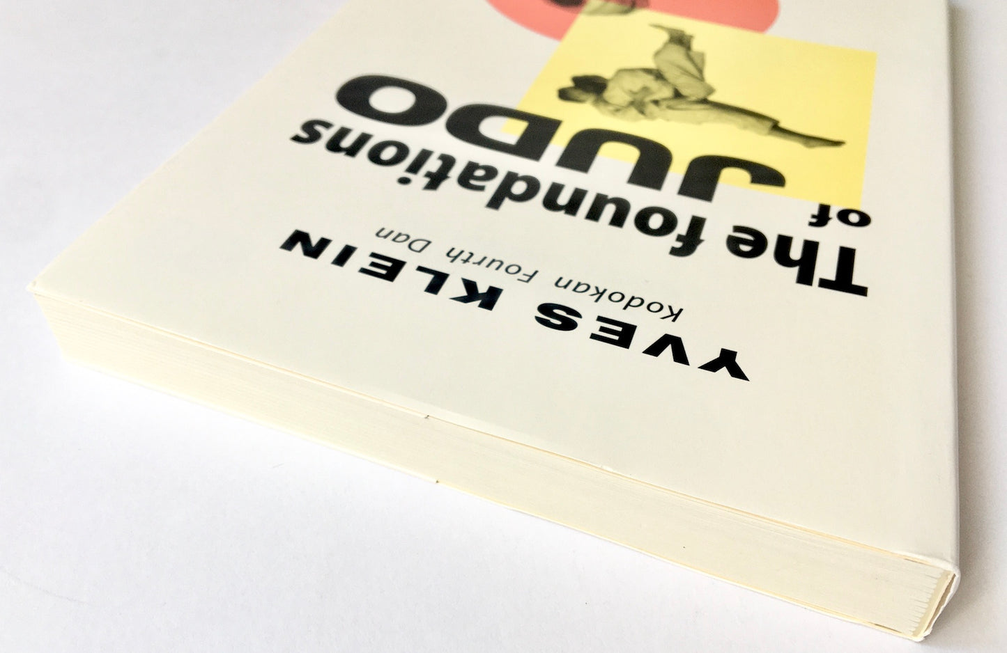 Yves Klein: The Foundations of Judo   1st English Editon