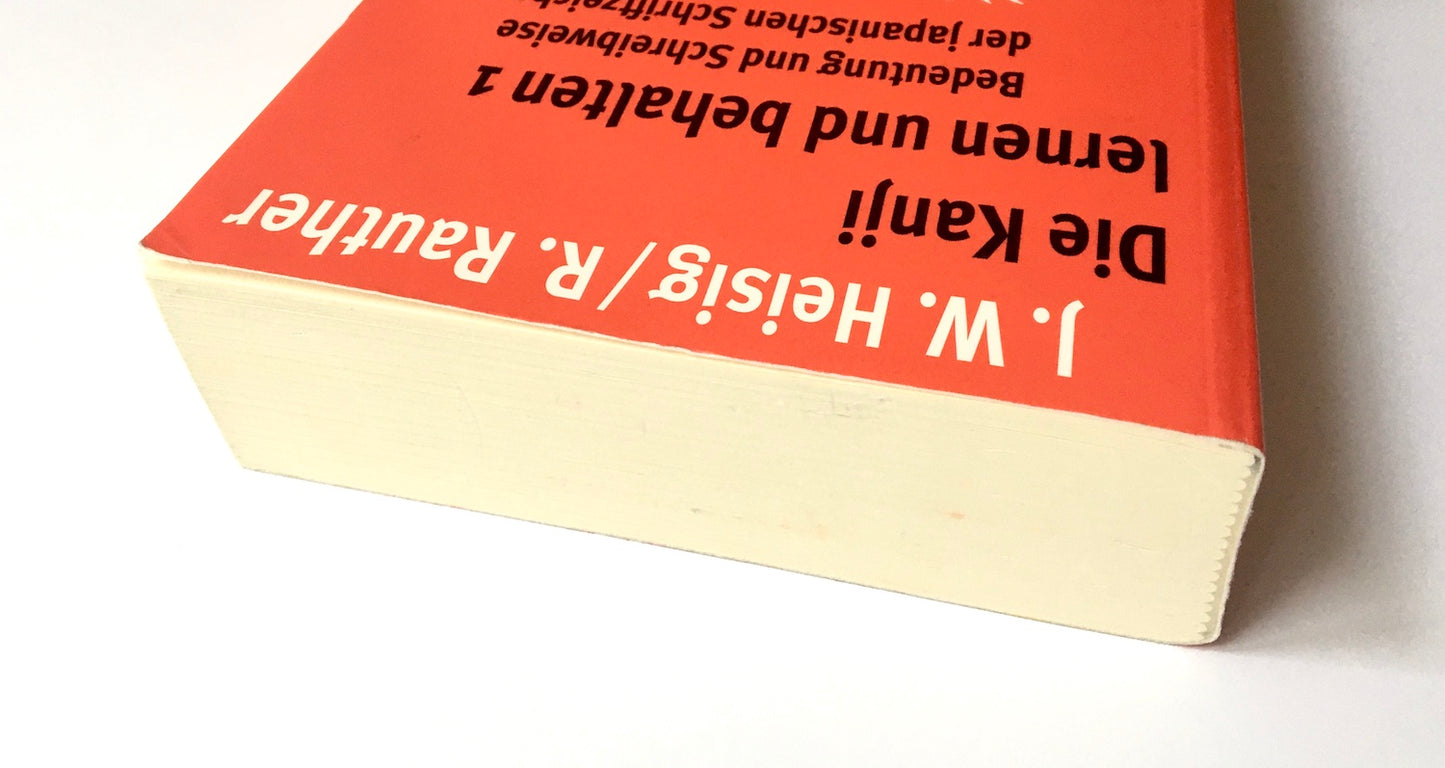 Die Kanji lernen und behalten 1. Neue Folge: Bedeutung und Schreibweise der japanischen Schriftzeichen