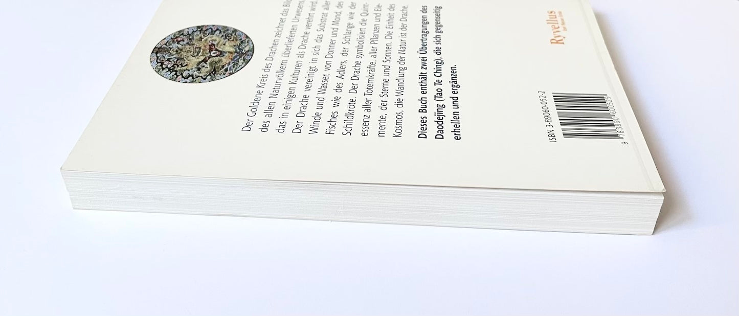 Der Goldene Kreis des Drachen: Und die zeitlose Weisheit von Laozis Daodejing