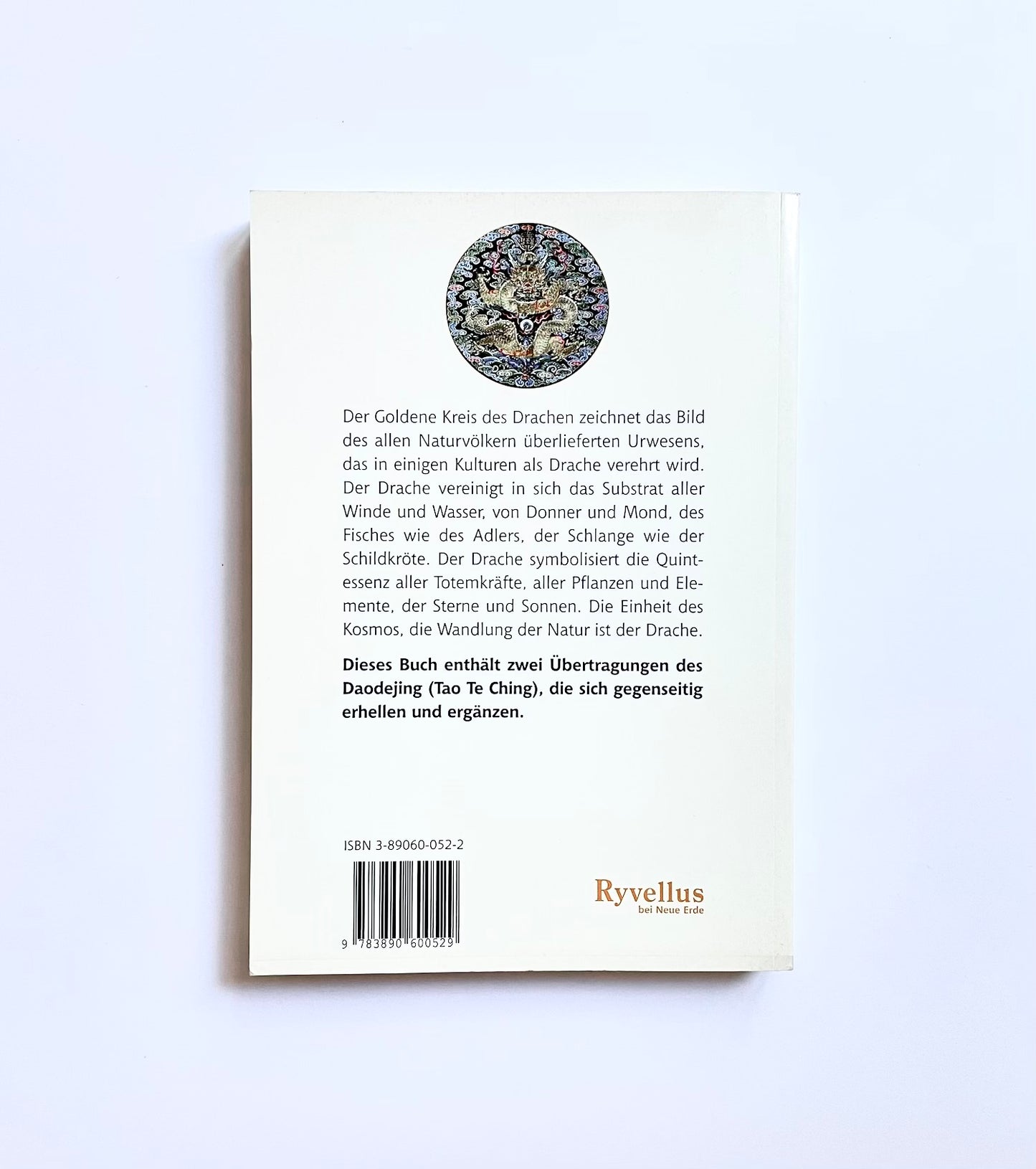 Der Goldene Kreis des Drachen: Und die zeitlose Weisheit von Laozis Daodejing