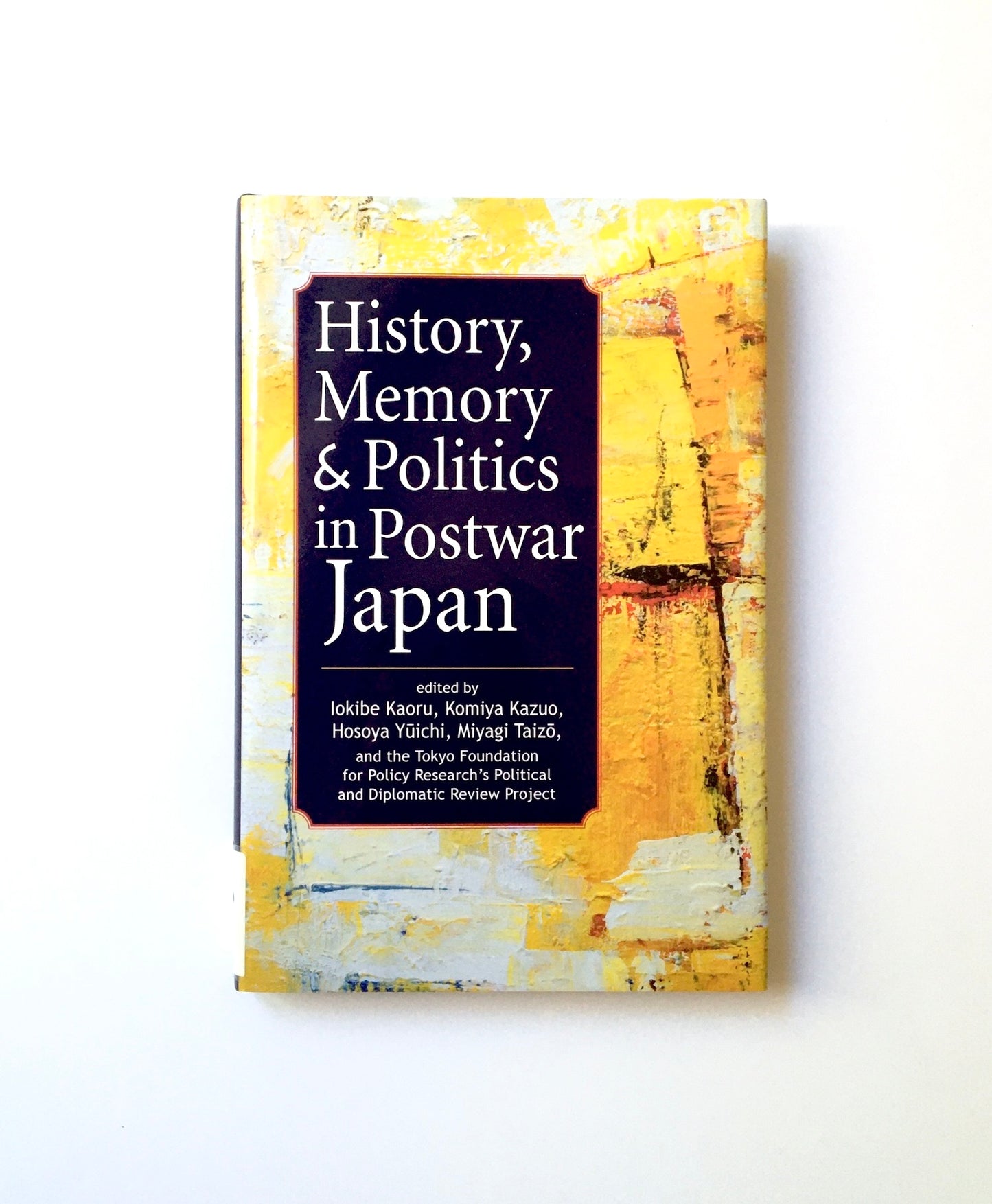History, Memory, & Politics in Postwar Japan
