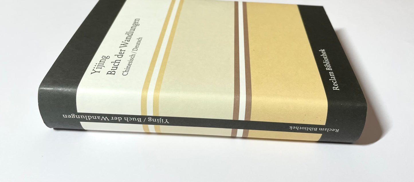 Yijing / Buch der Wandlungen Chinesisch. Deutsch