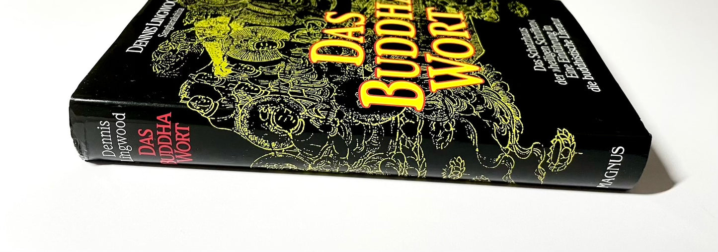 Das Buddha-Wort Das Schatzhaus der heiligen Schriften. Eine Einführung in die buddhistische Literatur