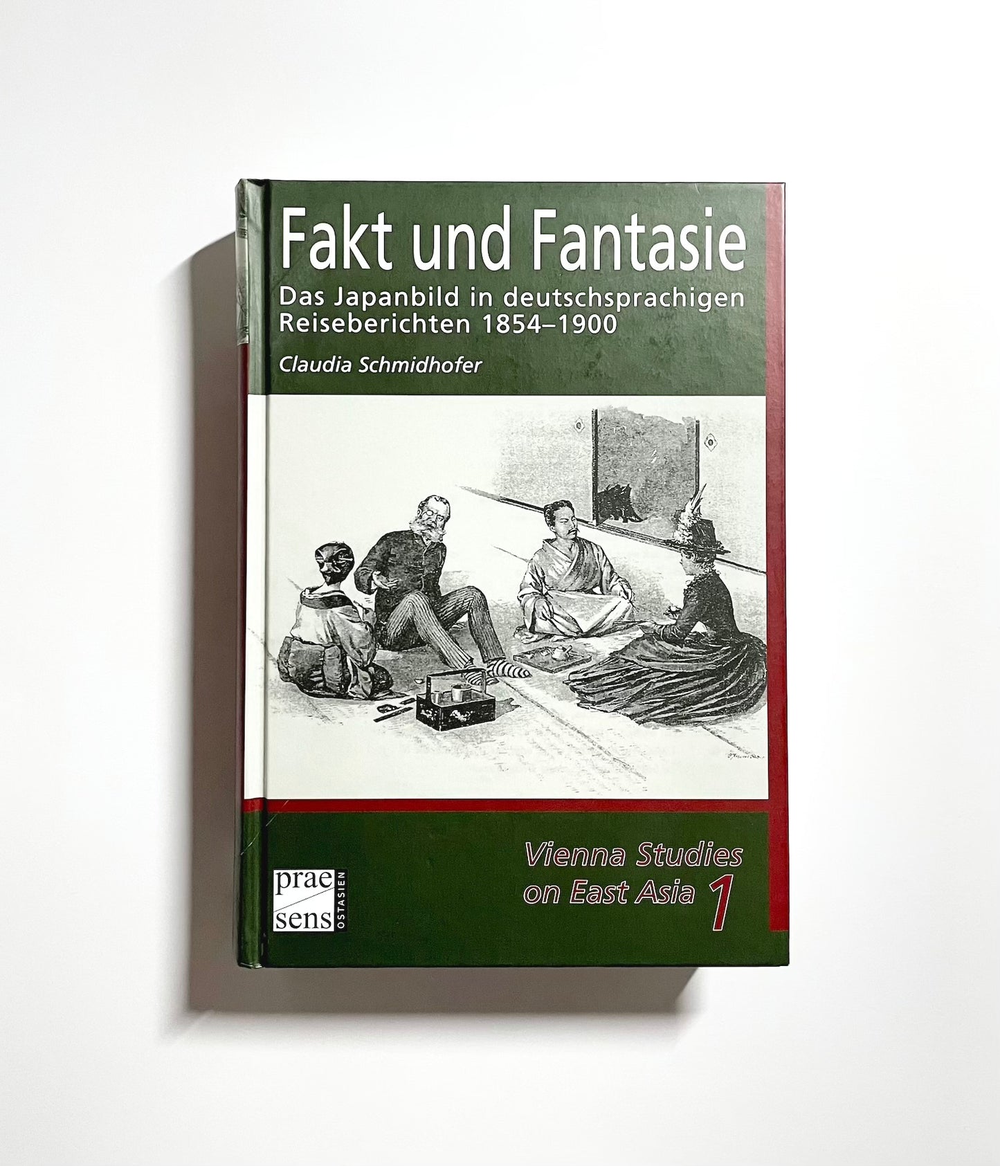 Fakt und Fantasie : Das Japanbild in deutschsprachigen Reiseberichten 1854-1900