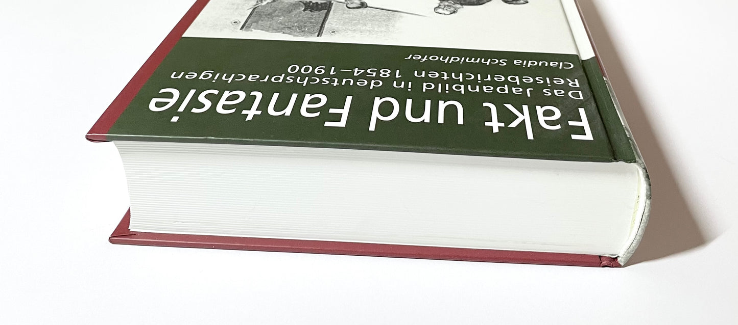 Fakt und Fantasie : Das Japanbild in deutschsprachigen Reiseberichten 1854-1900
