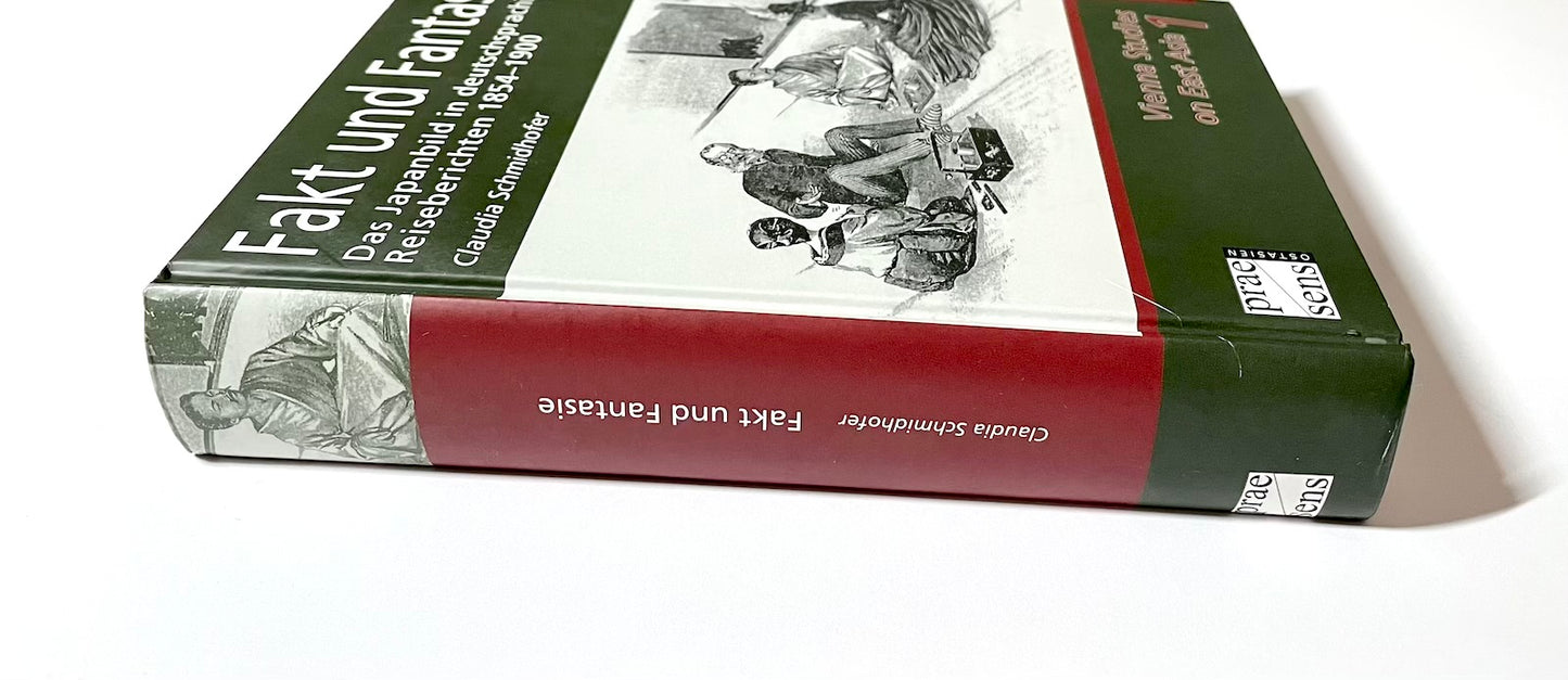 Fakt und Fantasie : Das Japanbild in deutschsprachigen Reiseberichten 1854-1900