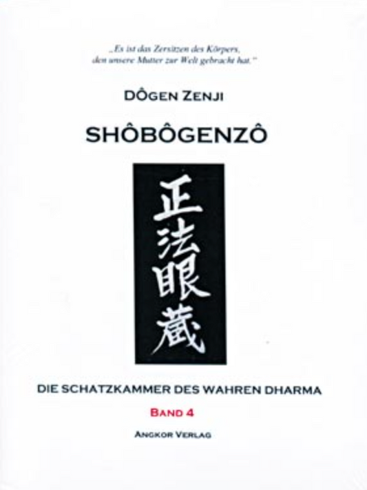 Shôbôgenzô : die Schatzkammer des Wahren Dharma Band 4