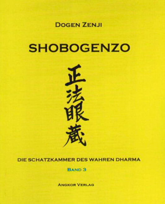 Shôbôgenzô : die Schatzkammer des Wahren Dharma Band 3