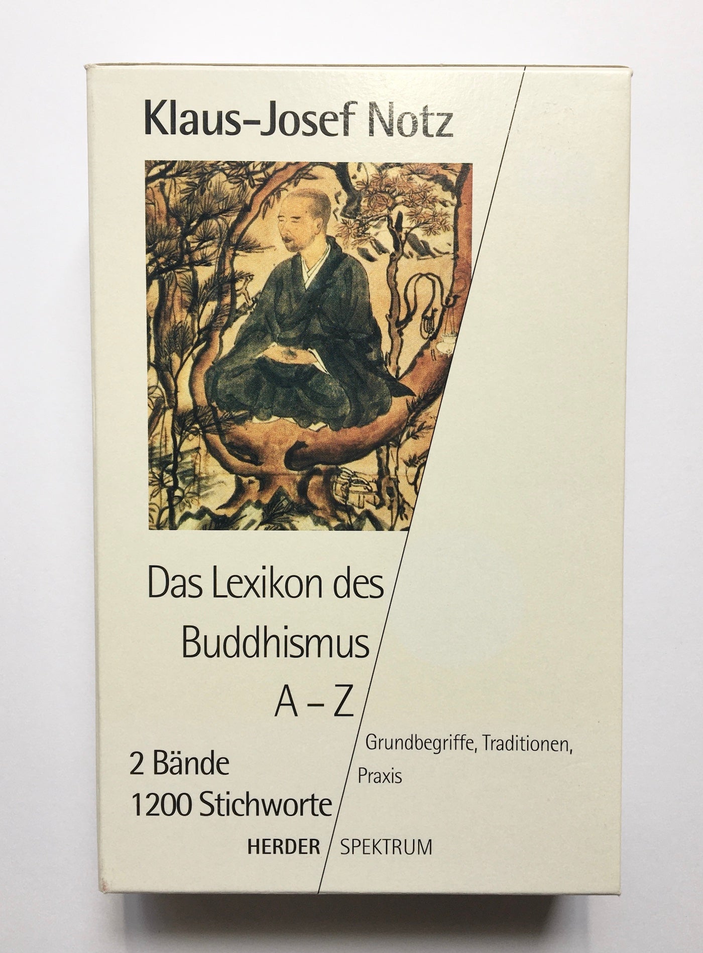 Das Lexikon des Buddhismus Grundbegriffe, Traditionen, Praxis: 2 Bände im Schuber komplett
