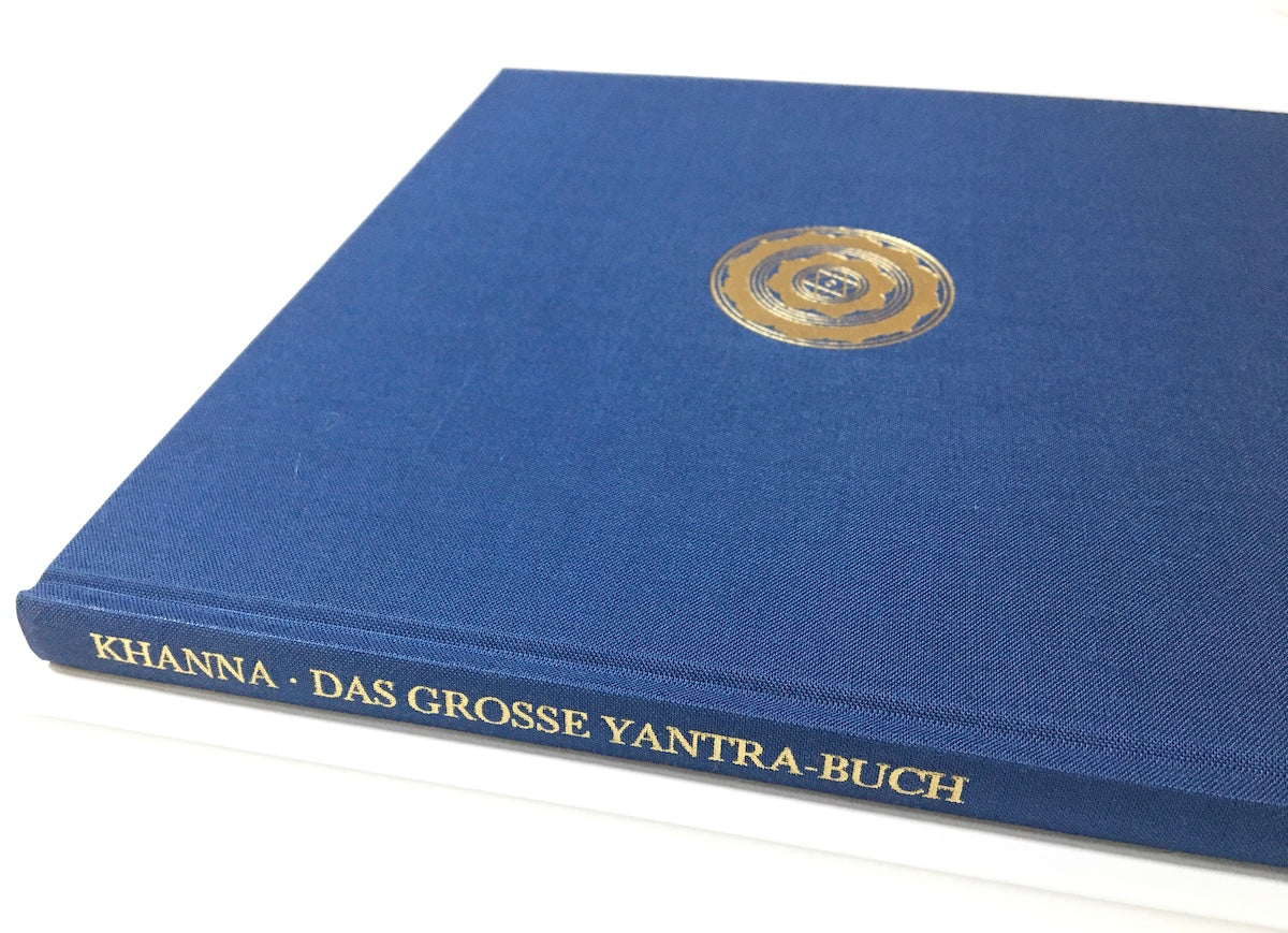 Das grosse Yantra-Buch : das Tantra-Symbol der kosmischen Einheit