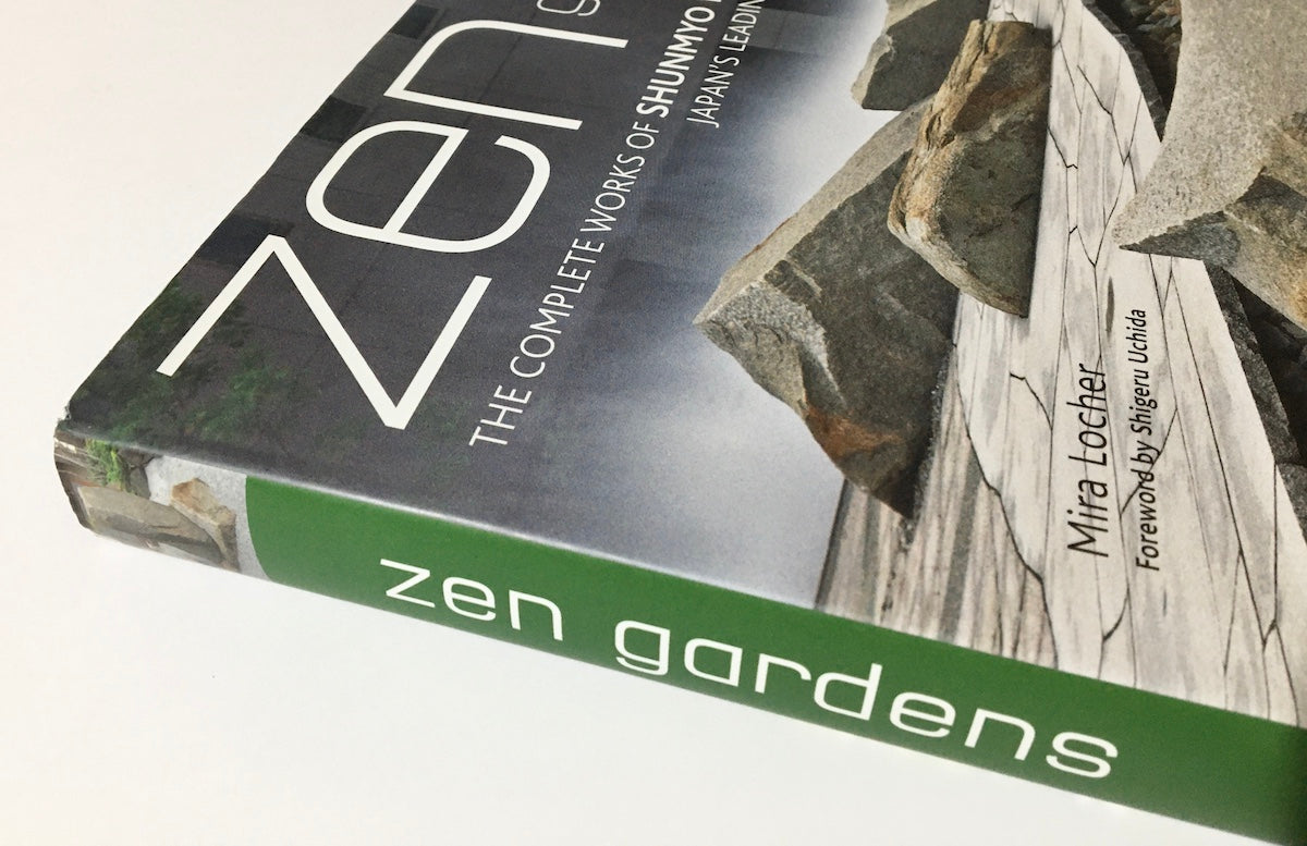 Zen gardens: The complete works of Shunmyo Masuno, Japan's leading garden designer