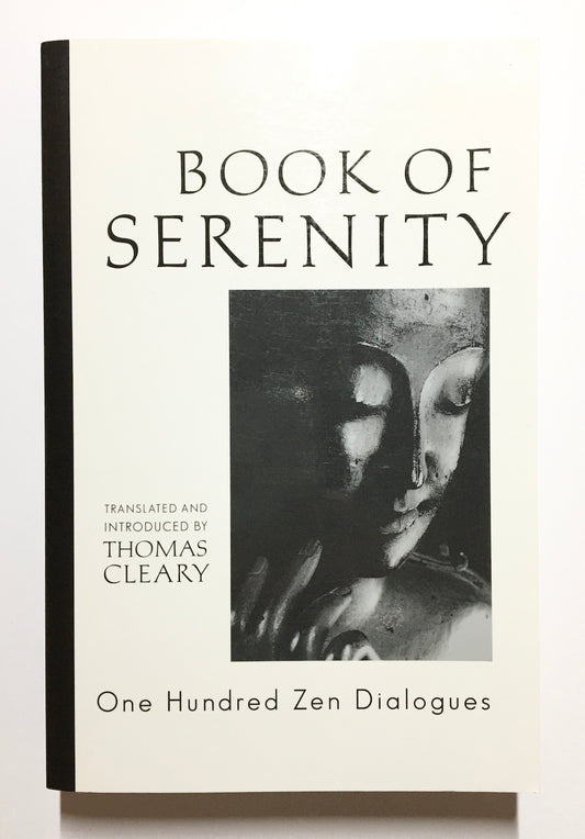 Book of serenity : one hundred Zen dialogues