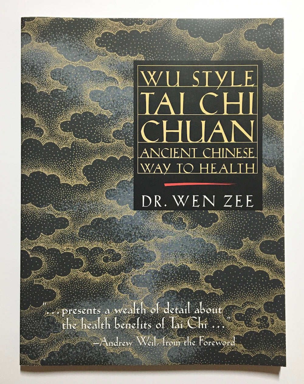 Wu style tai chi chuan: Ancient Chinese way to health