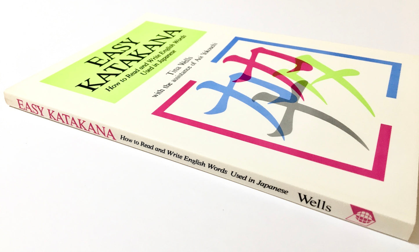 Easy Katakana: How to Read and Write English Words Used in Japanese