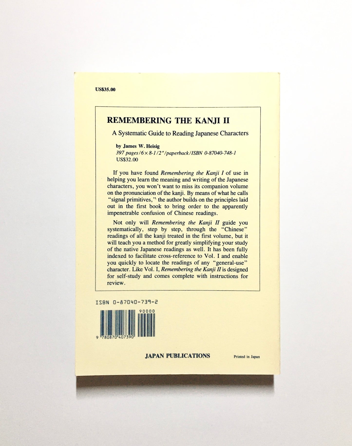 Remembering the Kanji I: A Complete Course on How Not to Forget the Meaning and writing of Japanese Characters