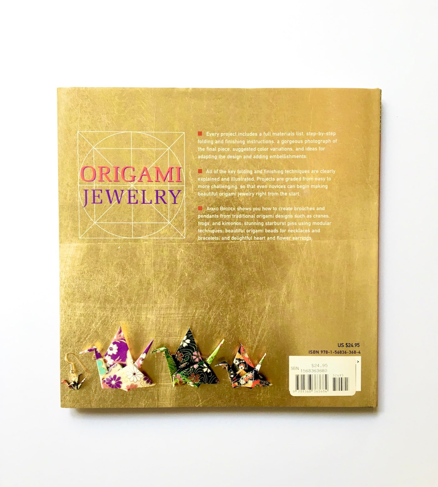 Origami Jewelry: More Than 40 Exquisite Designs to Fold and Wear