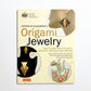 LaFosse & Alexander's Origami Jewelry: Easy-to-Make Paper Pendants, Bracelets, Necklaces and Earrings: Origami Book with Instructional DVD: Great for Kids and Adults!