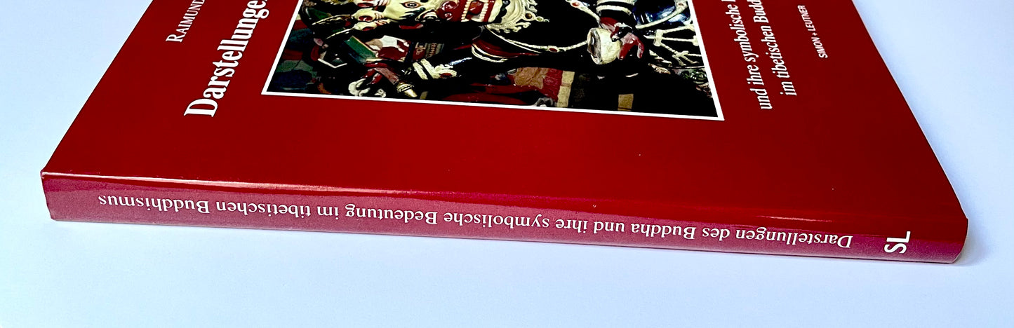 Darstellungen des Buddha: Und ihre symbolische Bedeutung im tibetischen Buddhismus