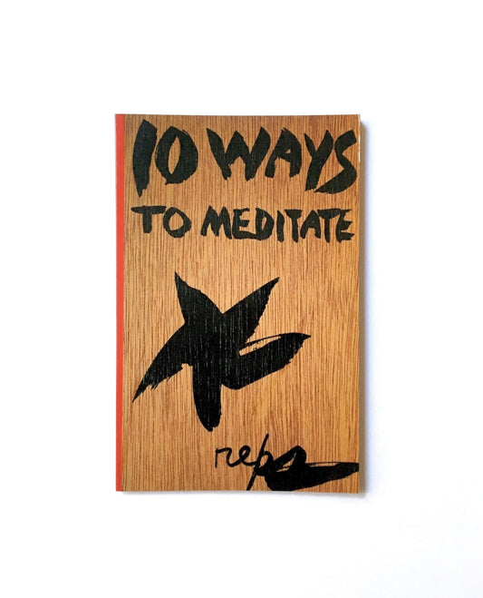 Ten Ways To Meditate