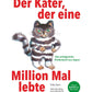 Der Kater, der eine Million Mal lebte