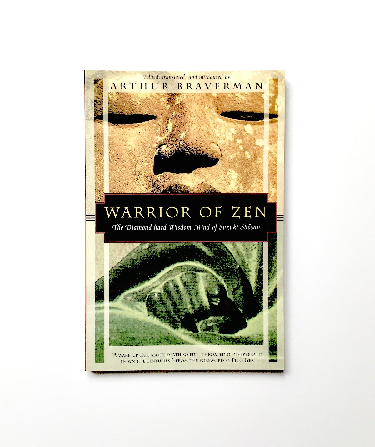 Warrior of Zen: The Diamond-Hard Wisdom Mind of Suzuki Shosan: Diamond-hard Wisdom Mind of Suzaki Shosan