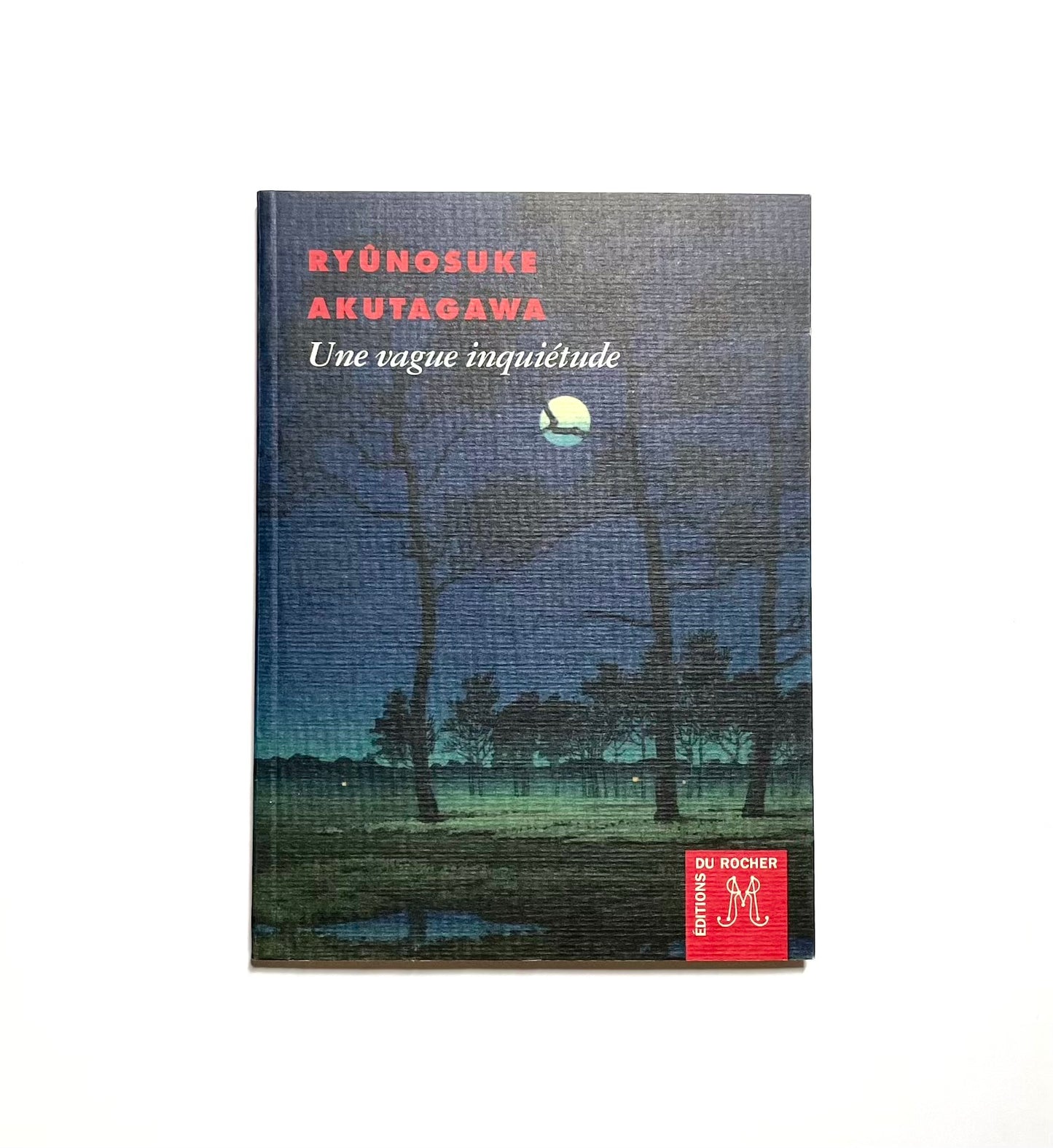 Ryûnosuke Akutagawa - Une vague inquiétude (French Edition)