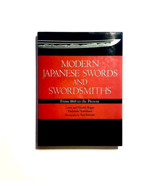 Modern Japanese Swords and Swordsmiths: From 1868 to the Present
