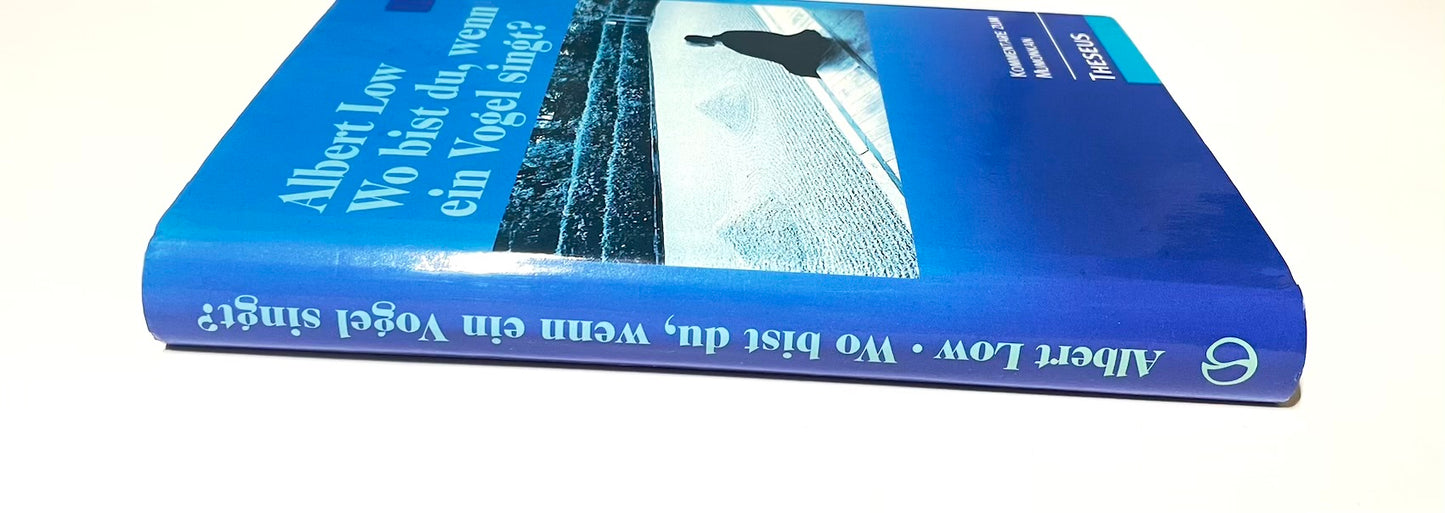 Wo bist du, wenn ein Vogel singt?
