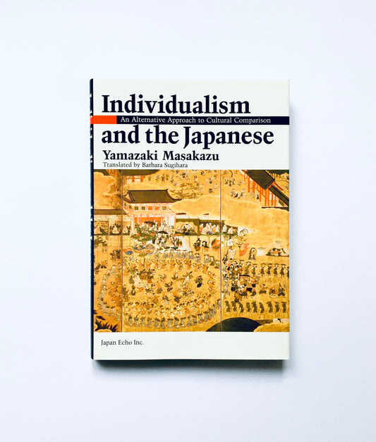 Individualism and the Japanese: An Alternative Apporach to Cultural Comparison