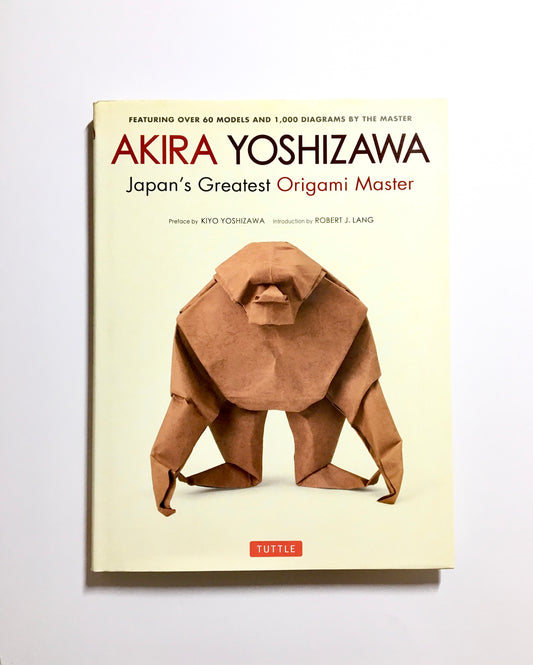 Akira Yoshizawa: Featuring Over 60 Models and 1000 Diagrams by the Master