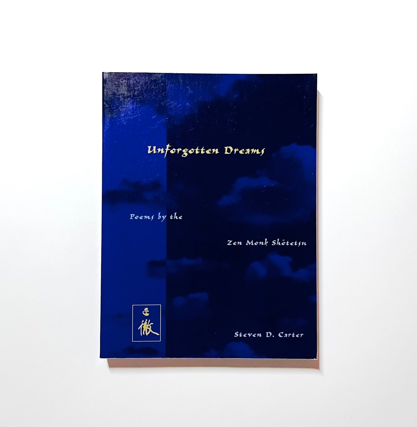 Unforgotten Dreams: Poems by the Zen Monk Shotetsu