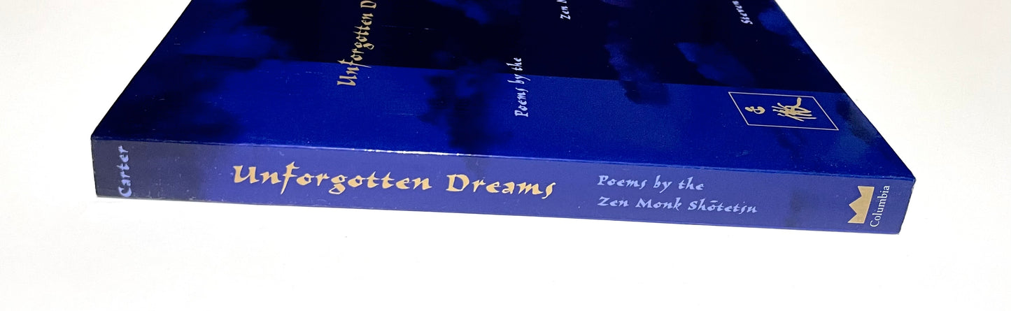 Unforgotten Dreams: Poems by the Zen Monk Shotetsu
