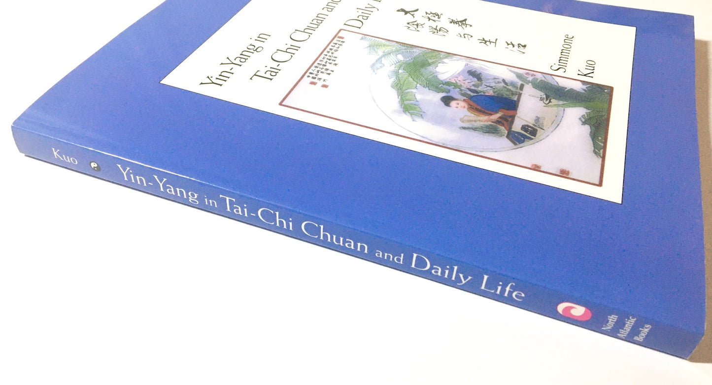 Yin-Yang in Tai-Chi Chuan and Daily Life