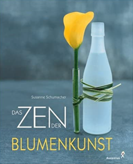 Das Zen der Blumenkunst