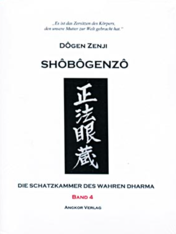 Shôbôgenzô : die Schatzkammer des Wahren Dharma Band 4