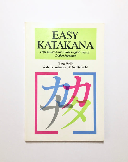 Easy Katakana: How to Read and Write English Words Used in Japanese